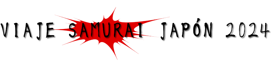 VIAJE SAMURAI JAPÓN 2024